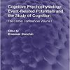 Cognitive Psychophysiology: Event-Related Potentials and the Study of Cognition (Psychology Revivals) (PDF)