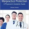 Maximum Malpractice Protection: A Physician’s Complete Guide (PDF)