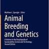 Animal Breeding and Genetics (Encyclopedia of Sustainability Science and Technology Series) (PDF Book)