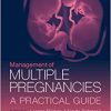 Management of Multiple Pregnancies: A Practical Guide (PDF)