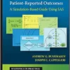 A Practical Approach to Quantitative Validation of Patient-Reported Outcomes: A Simulation-based Guide Using SAS (Statistics in Practice) (PDF)