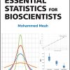 Essential Statistics for Bioscientists (PDF Book)
