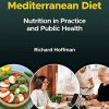 Implementing the Mediterranean Diet: Nutrition in Practice and Public Health (PDF)