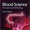 Blood Science: Principles and Pathology, 2nd Edition (PDF Book)
