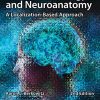 Clinical Neurology and Neuroanatomy: A Localization-Based Approach, Second Edition (PDF Book)