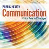 Public Health Communication: Critical Tools and Strategies (EPUB)