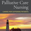 Palliative Care Nursing: Caring for Suffering Patients, 2nd Edition (PDF)