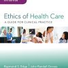 Ethics of Health Care: A Guide for Clinical Practice, 4th Edition (High Quality Image PDF)