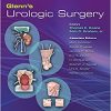 Glenn’s Urologic Surgery, 8th edition (PDF)