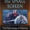 Death on the Small Screen: The Psychology of Viewing Violent Television (EPUB)
