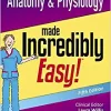 Anatomy & Physiology Made Incredibly Easy, 5ed (Incredibly Easy! Series®) (PDF Book)