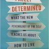Freely Determined: What the New Psychology of the Self Teaches Us About How to Live (EPUB)