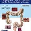 Gordon and Nivatvongs’ Principles and Practice of Surgery for the Colon, Rectum, and Anus, 4th Edition (EPUB)