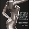 Emerging Technologies in Face and Body Contouring (EPUB)