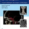 Incidental Findings in Neuroimaging and Their Management: A Guide for Radiologists, Neurosurgeons, and Neurologists (EPUB)