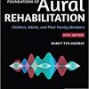 Foundations of Aural Rehabilitation: Children, Adults, and Their Family Members, 6th Edition (PDF)