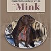 A Dissection Guide & Atlas to the Mink, 2nd Edition (PDF)