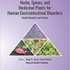 Herbs, Spices, and Medicinal Plants for Human Gastrointestinal Disorders: Health Benefits and Safety (Innovations in Plant Science for Better Health) (EPUB)