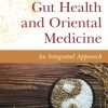 The Microbiome, Gut Health and Oriental Medicine (PDF)