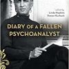 Diary of a Fallen Psychoanalyst: The Work Books of Masud Khan 1967-1972 (EPUB)