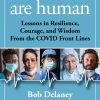 Heroes Are Human: Lessons in Resilience, Courage, and Wisdom from the COVID Front Lines (EPUB)