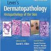 Lever’s Dermatopathology: Histopathology of the Skin, 12th Edition (EPUB3)