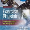Exercise Physiology for Health, Fitness, and Performance, Sixth Edition (EPUB)