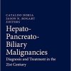 Hepato-Pancreato-Biliary Malignancies: Diagnosis and Treatment in the 21st Century (PDF)