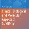 Clinical, Biological and Molecular Aspects of COVID-19 (Advances in Experimental Medicine and Biology, 1321) (PDF Book)