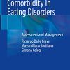 Complex Cases and Comorbidity in Eating Disorders: Assessment and Management (PDF Book)
