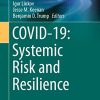 COVID-19: Systemic Risk and Resilience (Risk, Systems and Decisions) (PDF)
