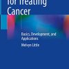 Antibodies for Treating Cancer: Basics, Development, and Applications (PDF Book)