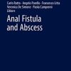 Anal Fistula and Abscess (Coloproctology) (PDF Book)