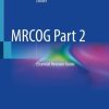 MRCOG Part 2: Essential Revision Guide (PDF Book)