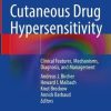 Cutaneous Drug Hypersensitivity: Clinical Features, Mechanisms, Diagnosis, and Management (PDF)