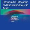 Musculoskeletal Ultrasound in Orthopedic and Rheumatic disease in Adults: Semiology – Pathologic patterns – Therapy control and Guidance (PDF Book)