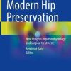 Modern Hip Preservation: New Insights In Pathophysiology And Surgical Treatment (PDF Book)