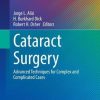 Cataract Surgery: Advanced Techniques for Complex and Complicated Cases (Essentials in Ophthalmology) (PDF)