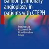 Balloon pulmonary angioplasty in patients with CTEPH (PDF)