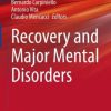 Recovery and Major Mental Disorders (Comprehensive Approach to Psychiatry, 2) (PDF)