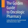 The Golden Guide to Oncologic Pharmacy (PDF)
