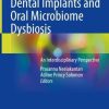 Dental Implants and Oral Microbiome Dysbiosis: An Interdisciplinary Perspective (PDF Book)