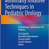 Minimally Invasive Techniques in Pediatric Urology: Endourology, Laparoscopy and Robotics (EPUB)