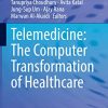 Telemedicine: The Computer Transformation of Healthcare (TELe-Health) (PDF)