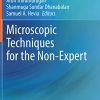 Microscopic Techniques for the Non-Expert (PDF Book)