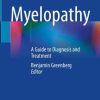 Myelopathy: A Guide to Diagnosis and Treatment (PDF Book)