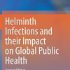 Helminth Infections and their Impact on Global Public Health, 2nd Edition (EPUB)