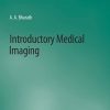 Introductory Medical Imaging (Synthesis Lectures on Biomedical Engineering) (PDF)