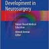 Learning and Career Development in Neurosurgery: Values-Based Medical Education (Synthesis Lectures on Image, Video, and Multimedia Processing) (PDF Book)