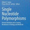Single Nucleotide Polymorphisms: Human Variation and a Coming Revolution in Biology and Medicine (PDF Book)